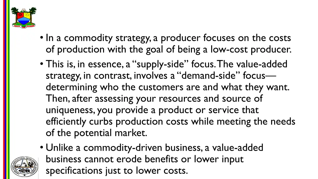 in a commodity strategy a producer focuses