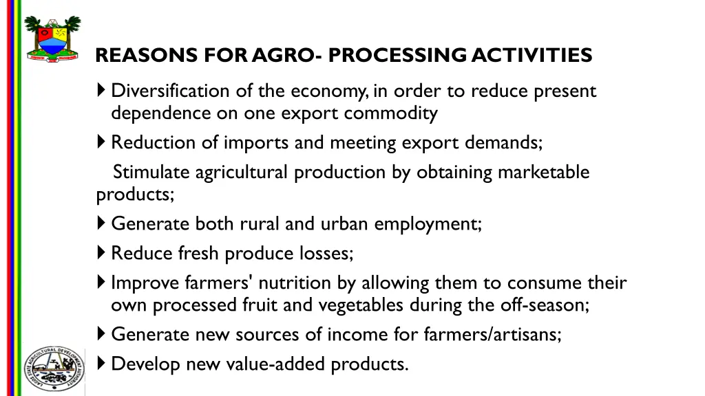 reasons for agro processing activities