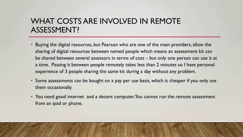 what costs are involved in remote assessment