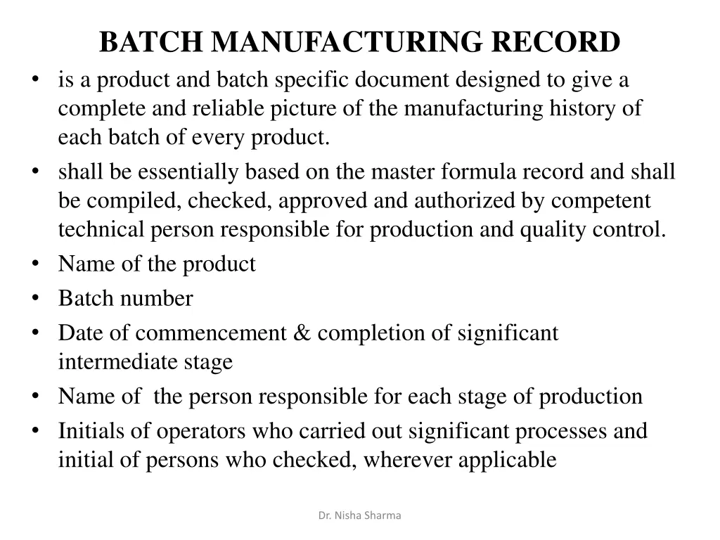 batch manufacturing record is a product and batch