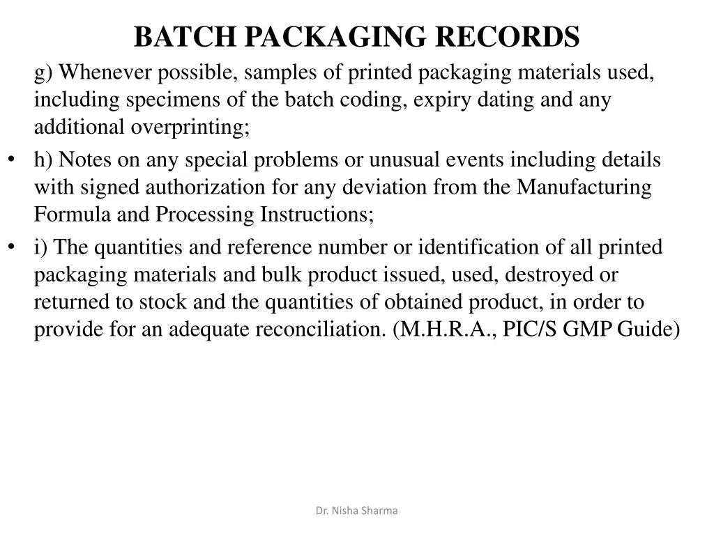 batch packaging records g whenever possible