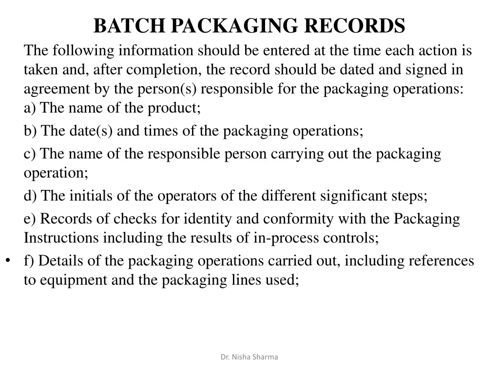 batch packaging records the following information