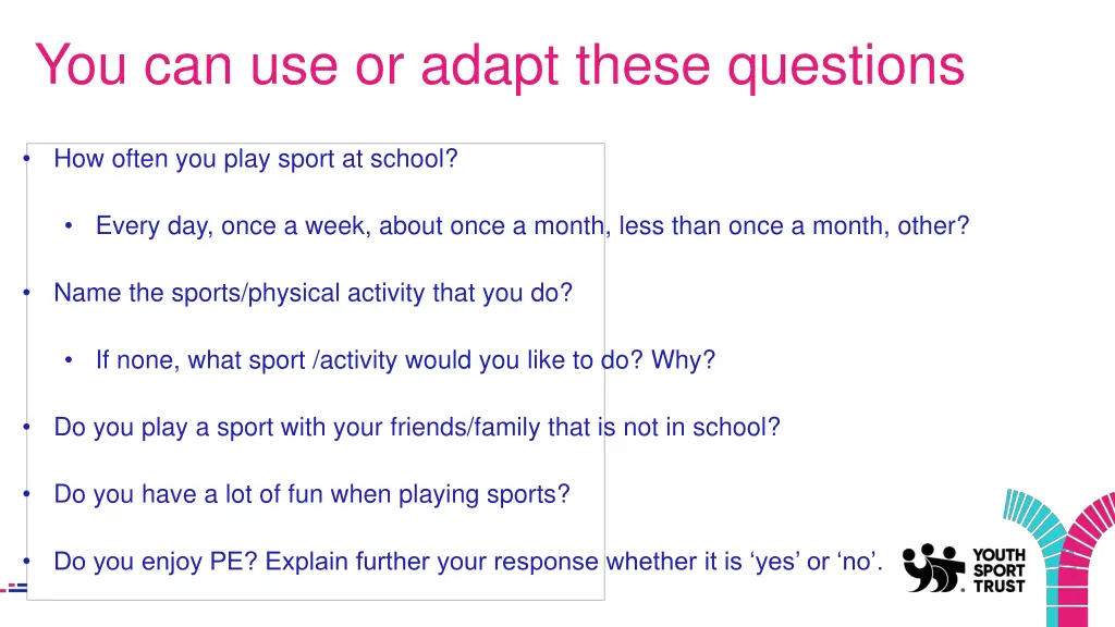 you can use or adapt these questions 1