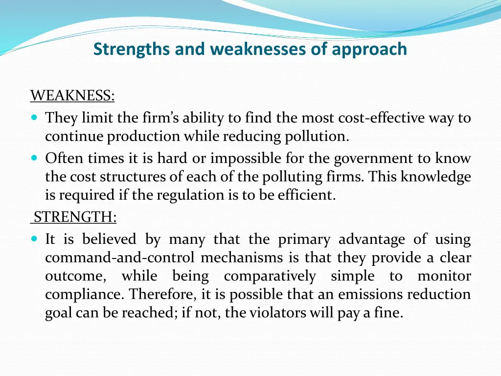 strengths and weaknesses of approach