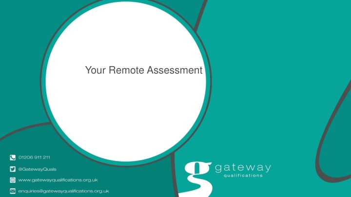 your remote assessment