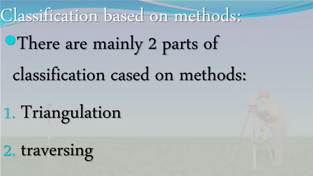 classification based on methods there are mainly