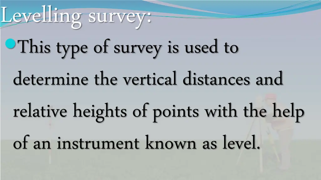 levelling survey this type of survey is used