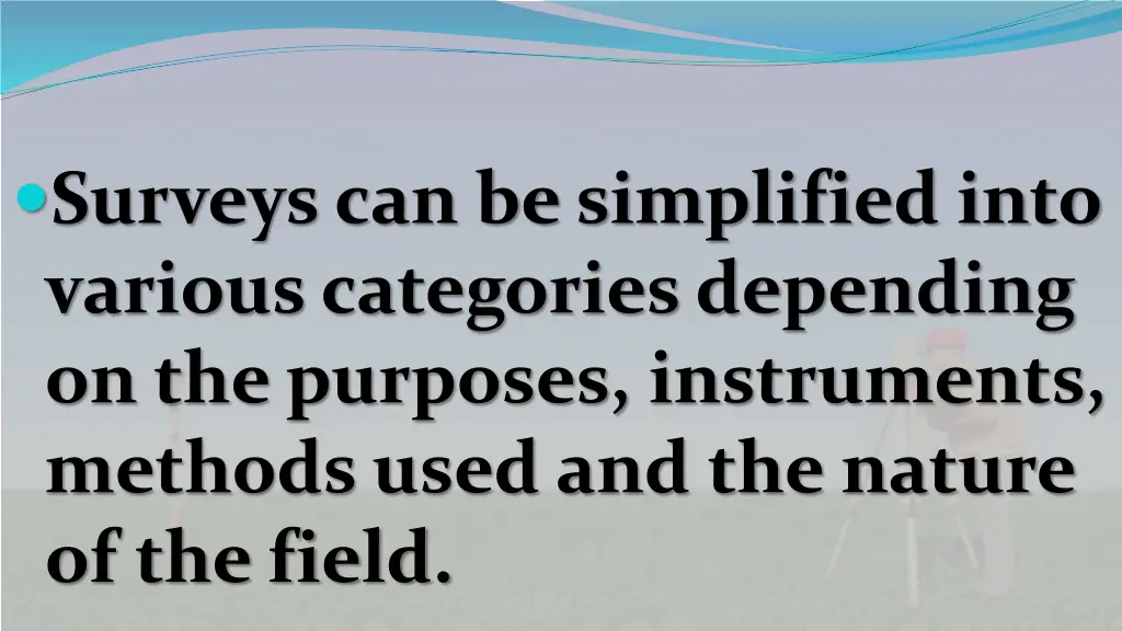 surveys can be simplified into various categories