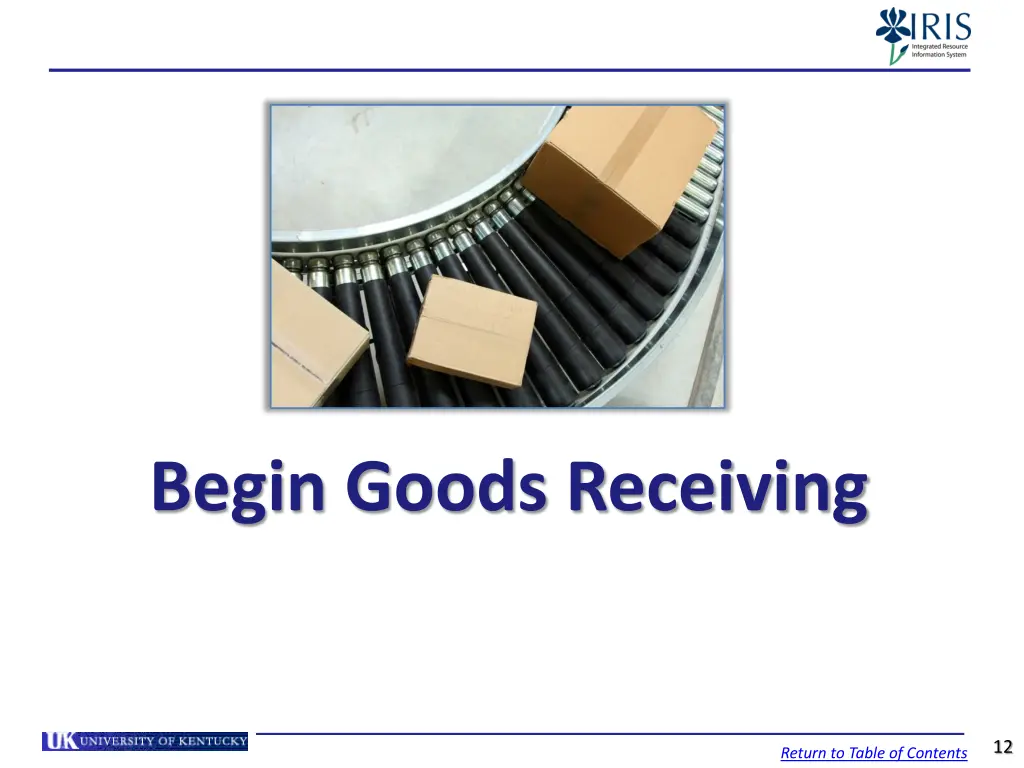 begin goods receiving