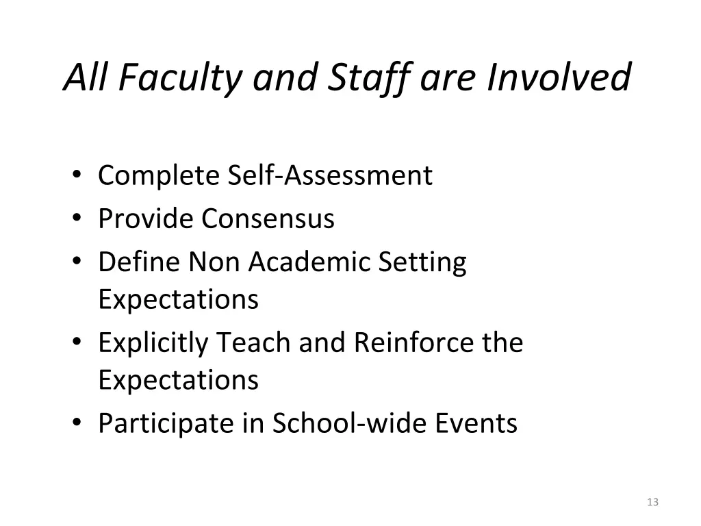 all faculty and staff are involved