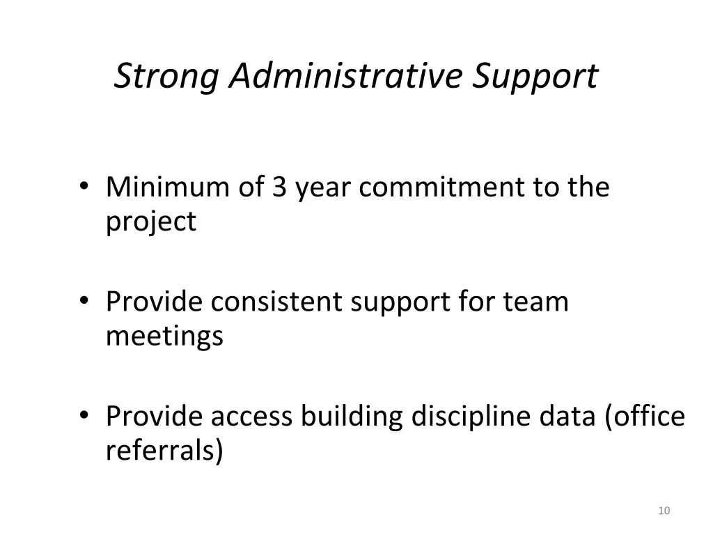 strong administrative support