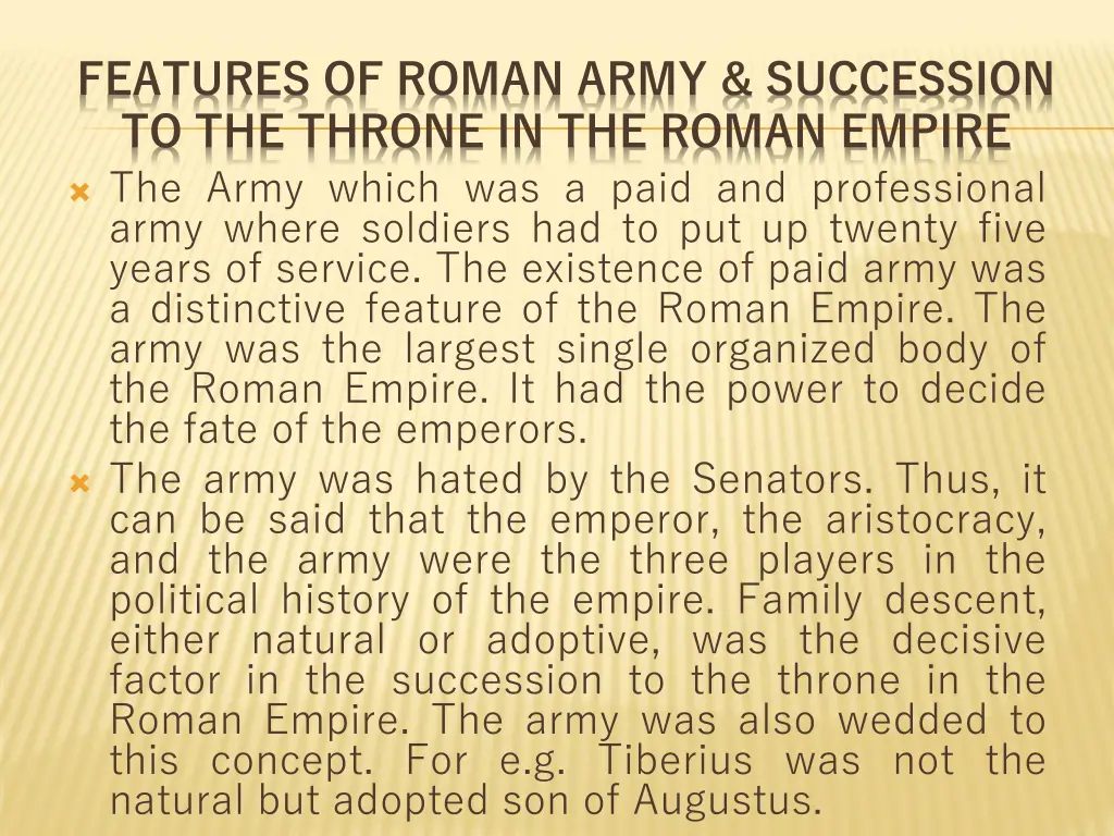 features of roman army succession to the throne