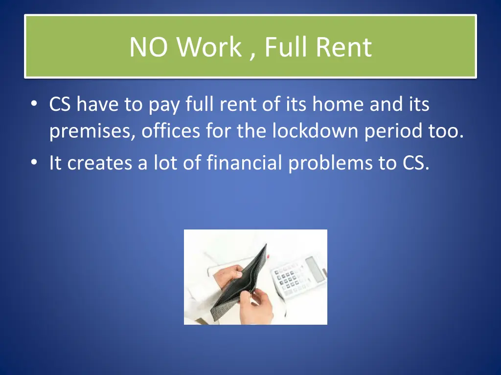 no work full rent