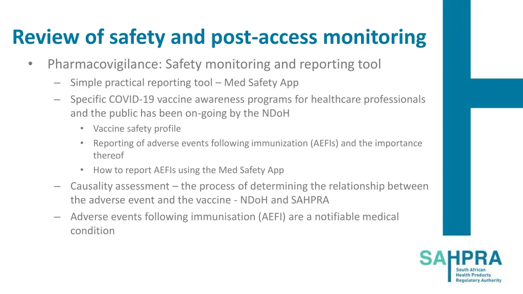 review of safety and post access monitoring