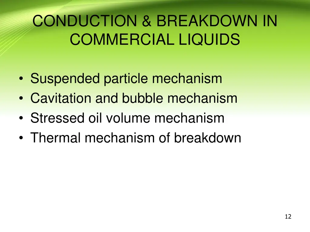 conduction breakdown in commercial liquids