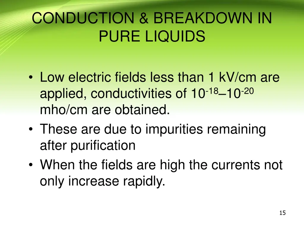 conduction breakdown in pure liquids