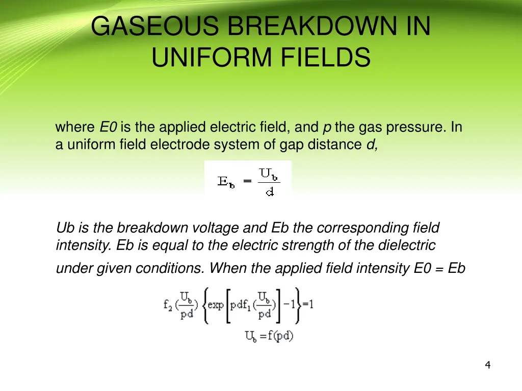 gaseous breakdown in uniform fields 1