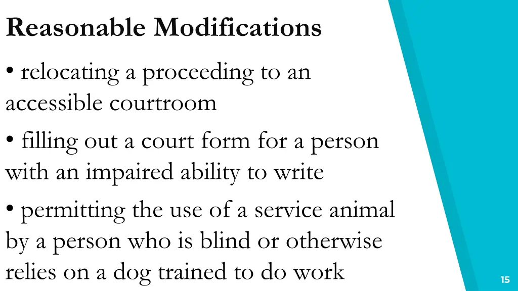 reasonable modifications relocating a proceeding