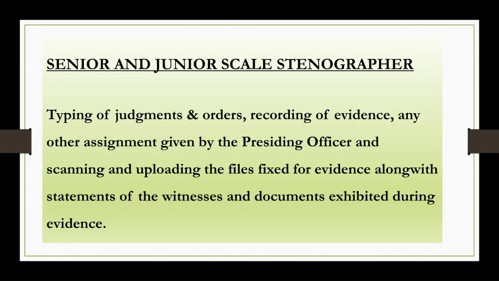 senior and junior scale stenographer