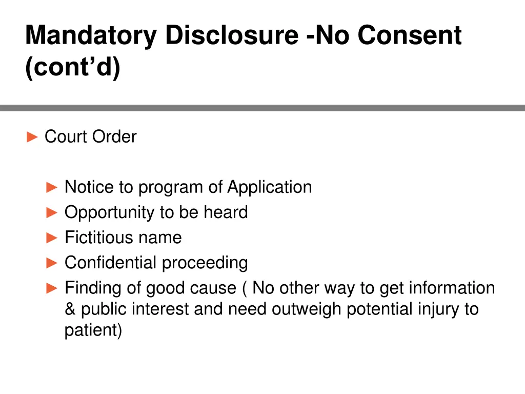 mandatory disclosure no consent cont d