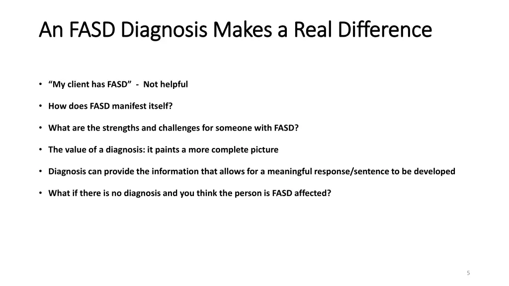 an fasd diagnosis makes a real an fasd diagnosis