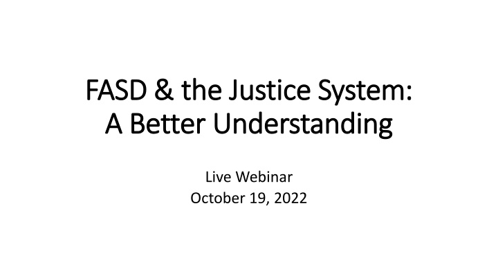 fasd the justice system fasd the justice system