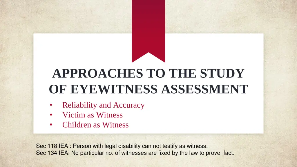 approaches to the study of eyewitness assessment