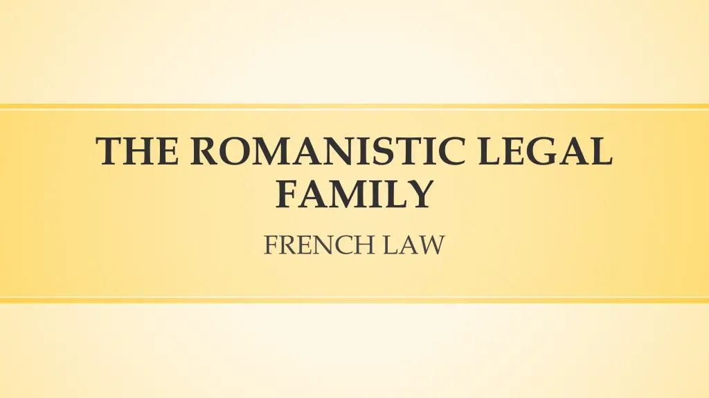 the romanistic legal family french law