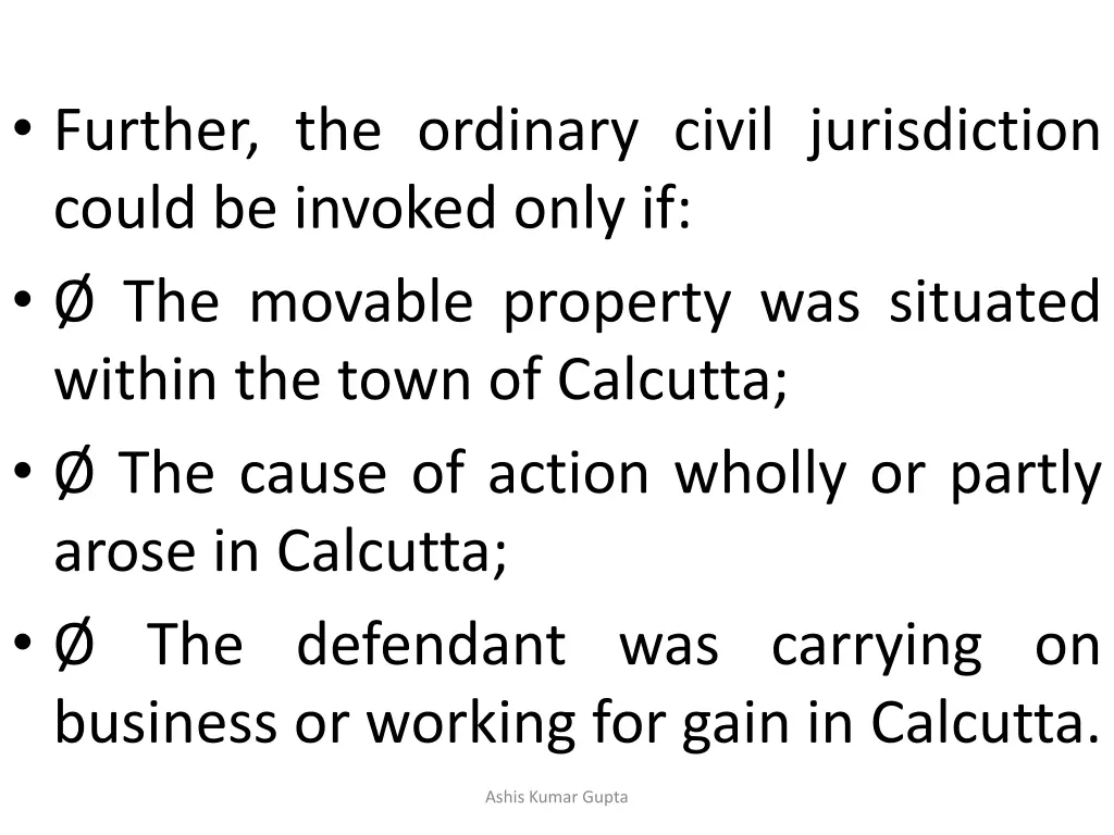 further the ordinary civil jurisdiction could