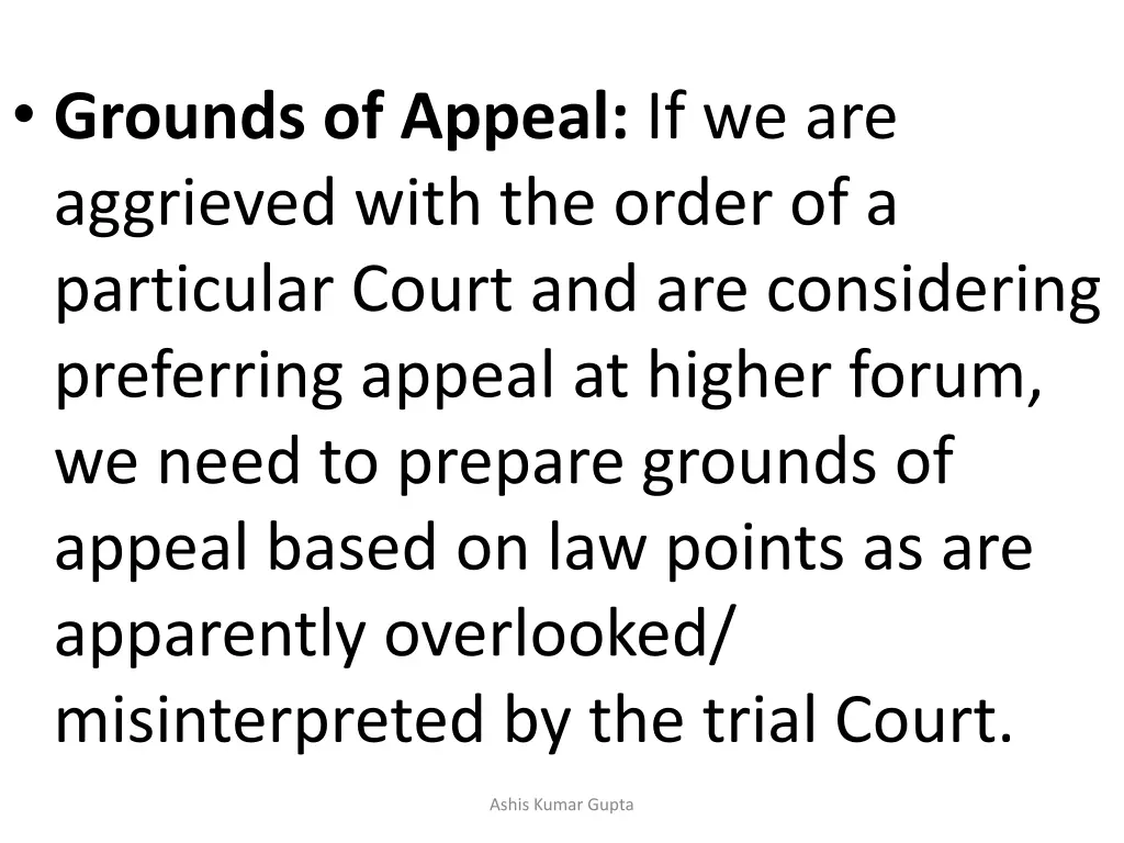 grounds of appeal if we are aggrieved with