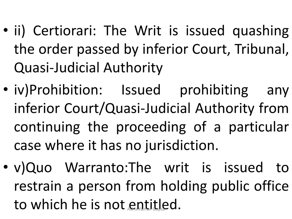 ii certiorari the writ is issued quashing