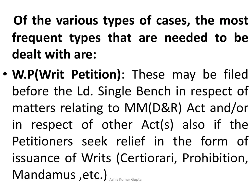 of the various types of cases the most frequent