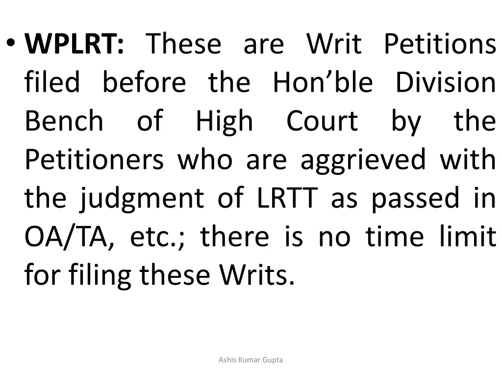 wplrt these are writ petitions filed before