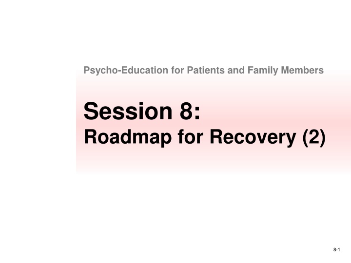 psycho education for patients and family members