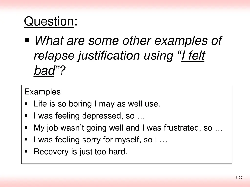 question what are some other examples of relapse 5