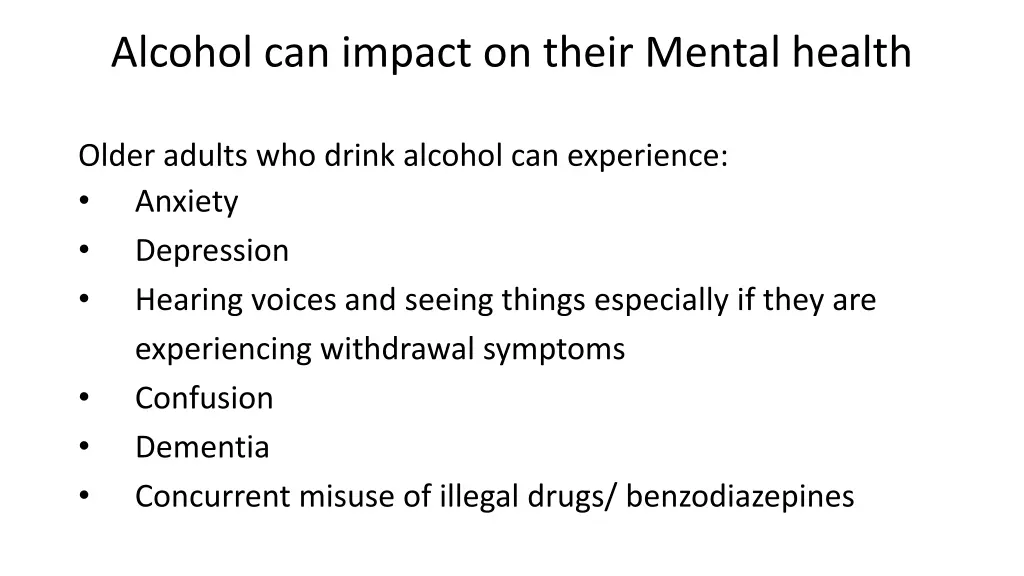 alcohol can impact on their mental health