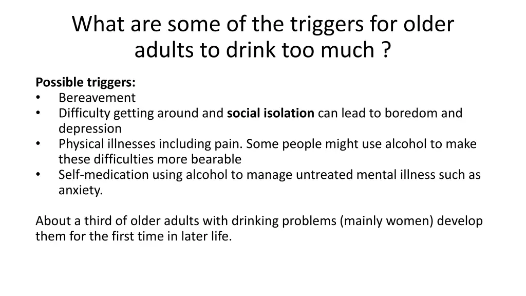 what are some of the triggers for older adults