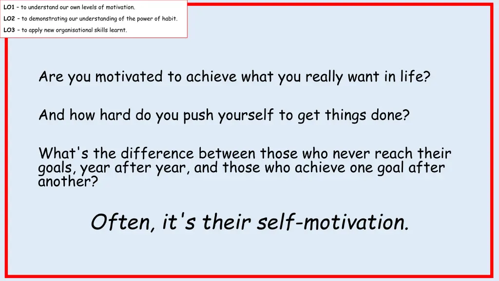 lo1 to understand our own levels of motivation 1