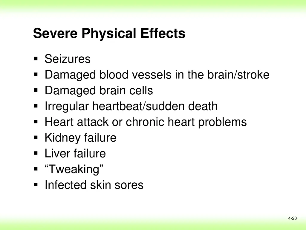 severe physical effects