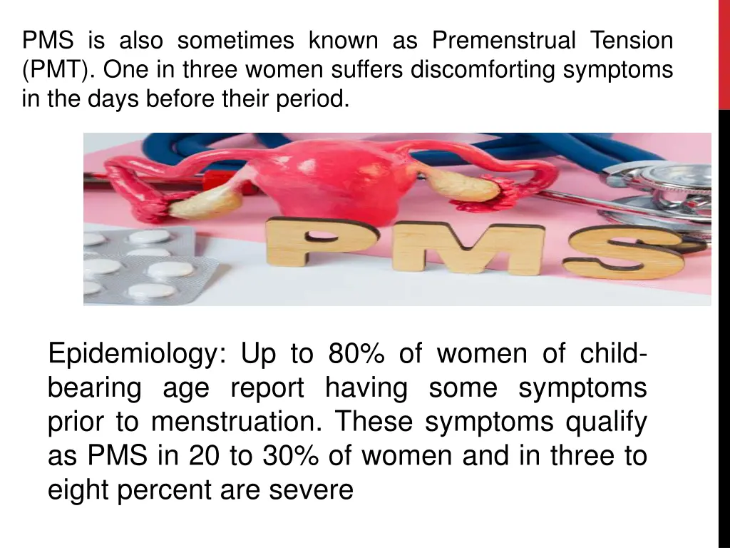 pms is also sometimes known as premenstrual