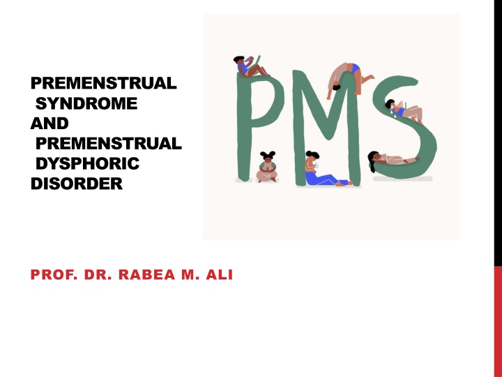 premenstrual syndrome and premenstrual dysphoric