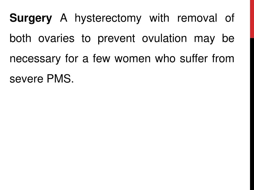 surgery a hysterectomy with removal of