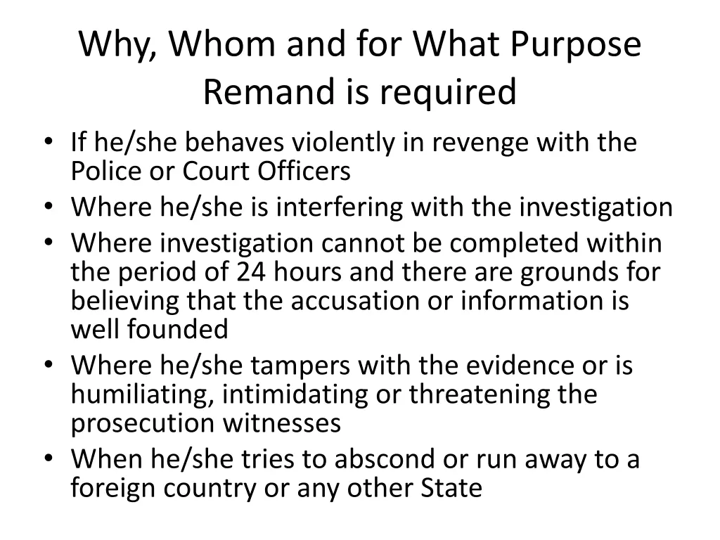 why whom and for what purpose remand is required