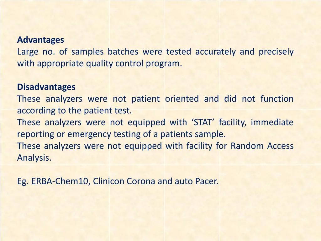 advantages large no of samples batches were