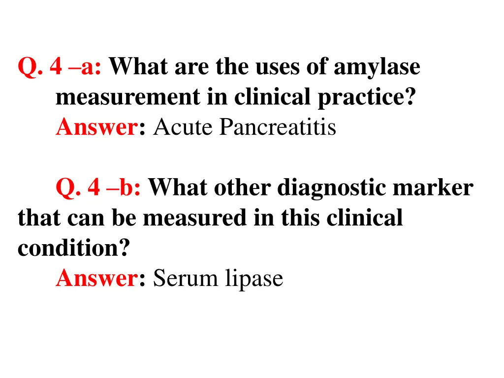 q 4 a what are the uses of amylase measurement