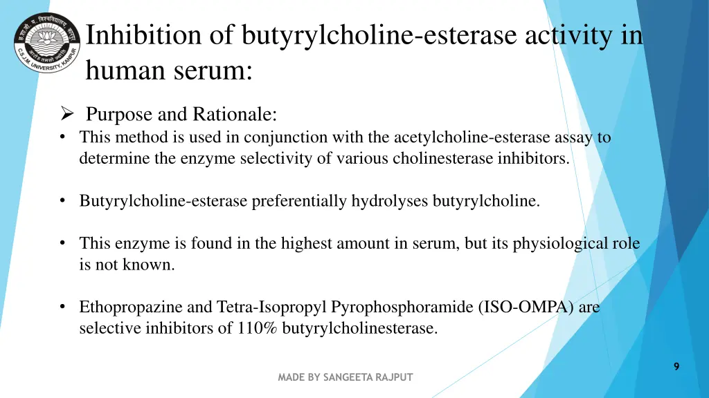 inhibition of butyrylcholine esterase activity