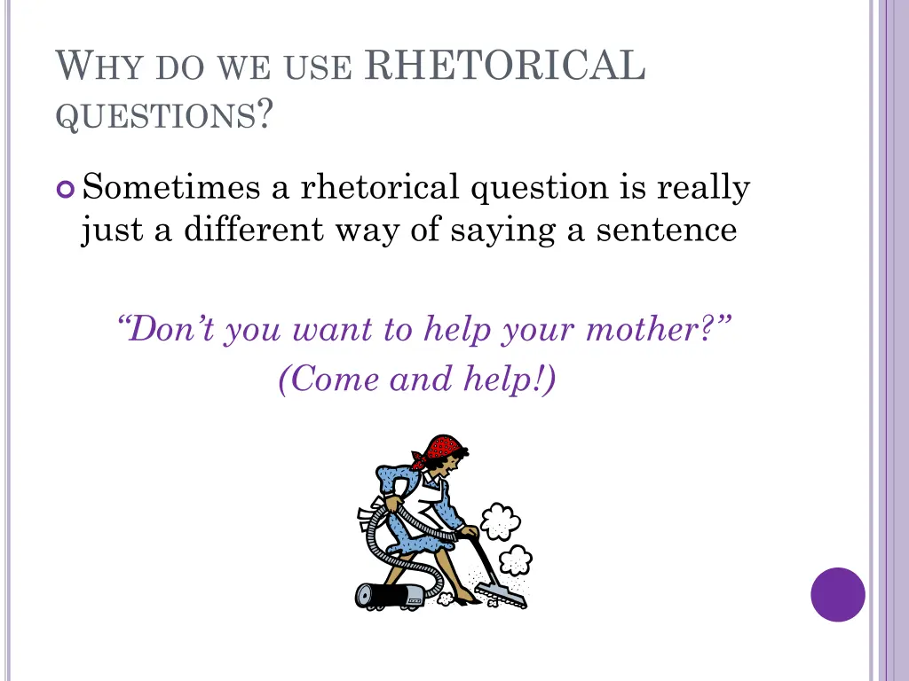 w hy do we use rhetorical questions 2