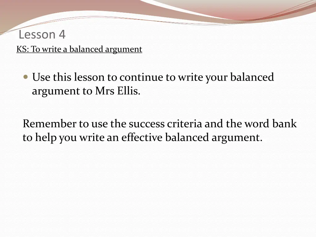 lesson 4 ks to write a balanced argument