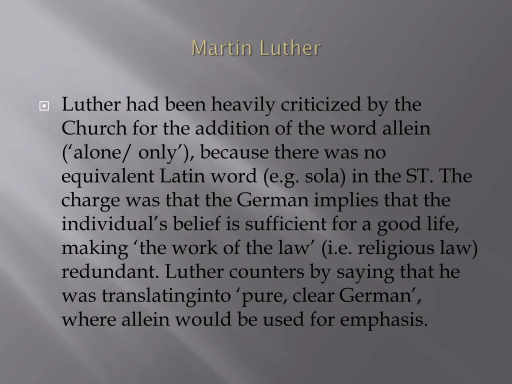 luther had been heavily criticized by the church