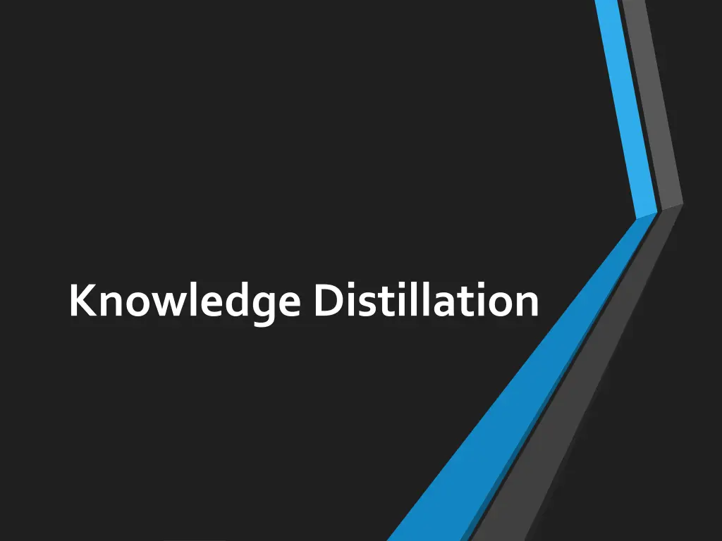 knowledge distillation